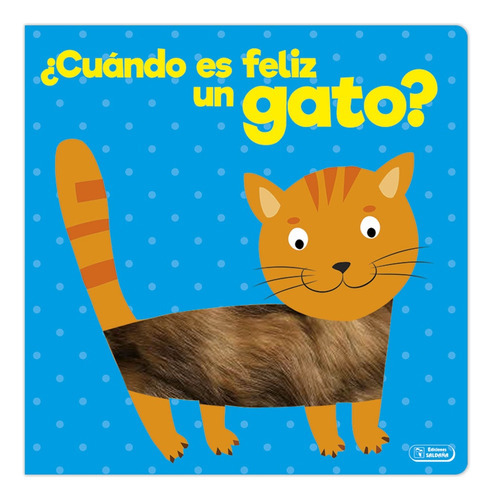 Cuando Es Feliz Un Gato, De Editorial Saldaña. Editorial Saldaña, Tapa Blanda, Edición 1 En Español