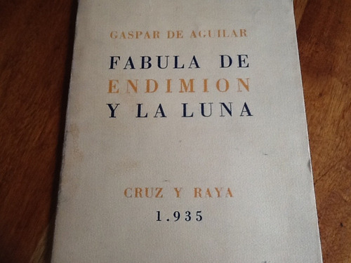 Gaspar Aguilar Fábula Endimion La Luna 1935 Altolaguirre