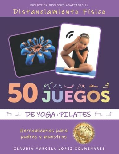 Libro : 50 Juegos De Yogapilates Herramientas Para Padres  