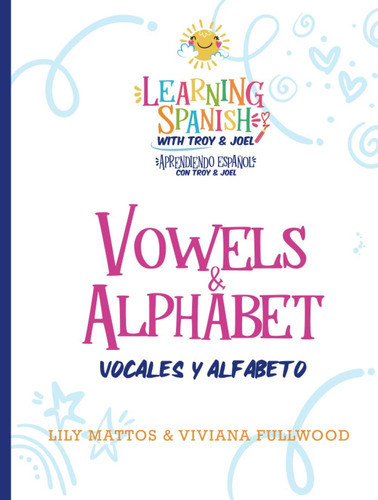 Libro: Vowels & Alphabet - Learning Spanish With Troy & Joel