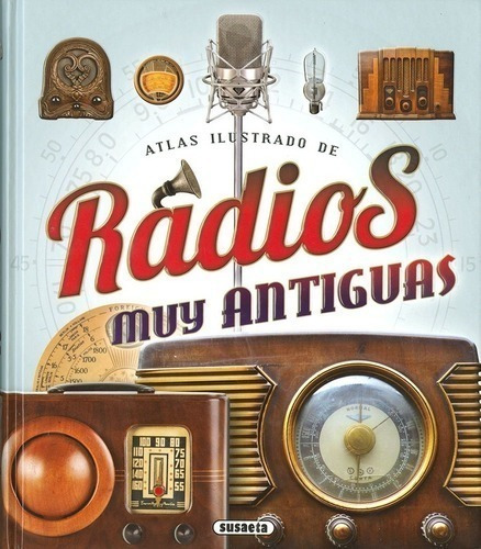 Libro - Radios Muy Antiguas - Susaeta