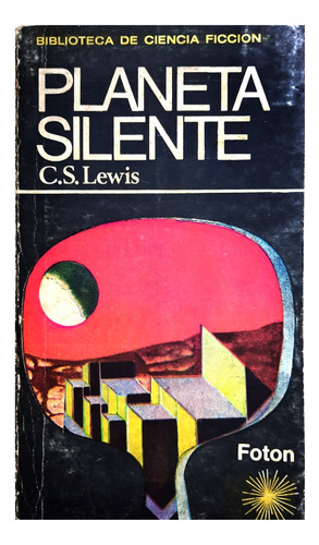 Planeta Silente - C. S. Lewis ( Novela Ciencia Ficción )