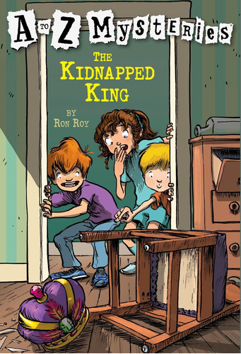 Kidnapped King,the - A To Z Mysteries 11 - Roy, Ron Kel Ed 