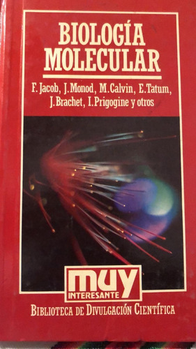 Biología Molecular - F. Jacob, Monod, Prigogine Y Otros (Usado)