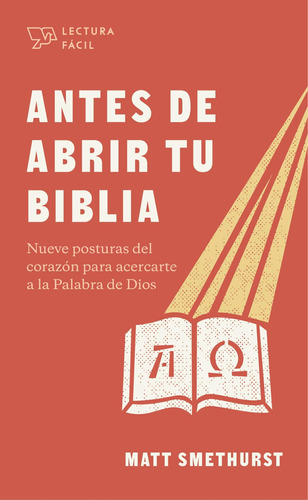 Libro: Antes De Abrir Tu Biblia: Nueve Posturas Del Corazón 