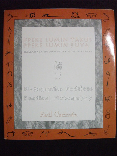 Pictografías Poéticas / Raúl Carimán