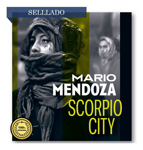 Scorpio City - Mario Mendoza (100% Original Y Sellado)