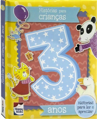 Historias Para Crianças: 3 Anos - 1ªed.(2022), De Melanie Joyce. Editora Happy Books Br, Capa Dura, Edição 1 Em Português, 2022