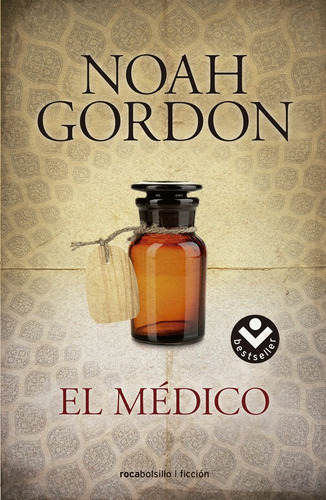 El Medico, de Gordon, Noah. Serie Ficción, vol. 1. Editorial Roca Bolsillo, tapa blanda en español, 2016