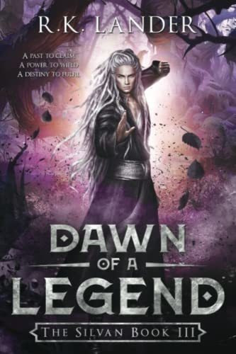 Book : Dawn Of A Legend The Silvan Book Iii - Lander, R.k.