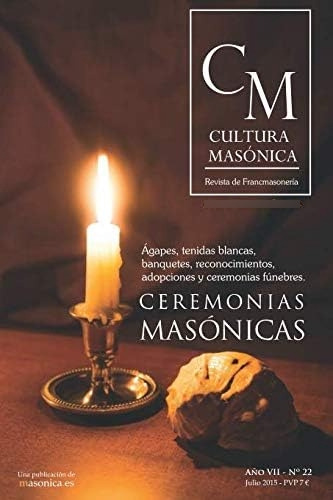 Ceremonias Masónicas: Cultura Masónica Nº 22 (spanish Edition), De Aa., Vv.. Editorial Oem, Tapa Dura En Español