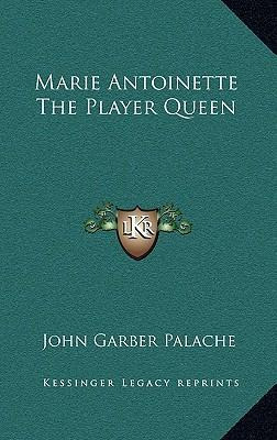 Libro Marie Antoinette The Player Queen - John Garber Pal...