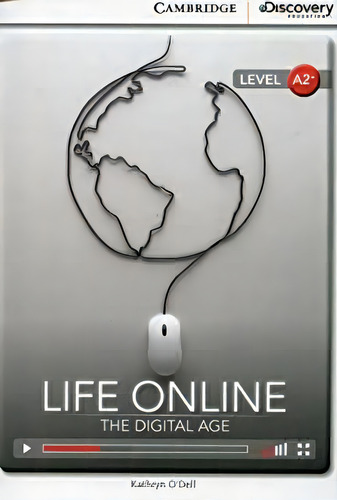 Life Online: Digital Age (bk W/onl Access Lv A2+), De Cambridge University Press. Editora Cambridge, Capa Mole Em Inglês, 2021