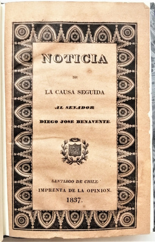 Historia Chile Causa Senador Diego Jose Benavente 1837