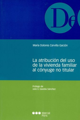 Libro Atribución Del Uso De La Vivienda Familiar Al Cónyuge