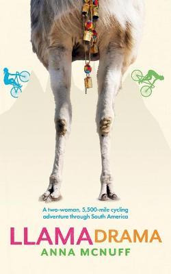 Libro Llama Drama : A Two-woman, 5,500-mile Cycling Adven...