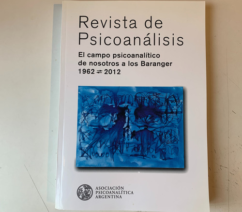 Revista De Psicoanálisis Lxix N°2-3 2012 Apa