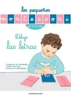 Pequeños Montessori, Los. Dibujo Las Letras - Maria Montesso