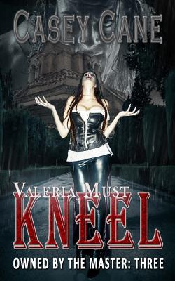 Libro Valeria Must Kneel - Owned By The Master, Book Thre...