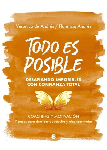 Todo Es Posible - Florencia Andres / Veronica De Andres
