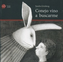 Conejo Vino A Buscarme - Sandra Grinberg