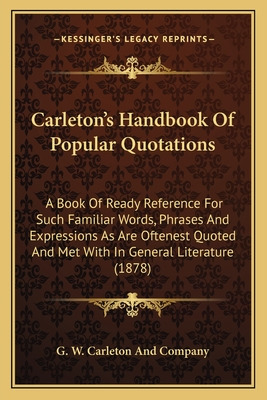 Libro Carleton's Handbook Of Popular Quotations: A Book O...