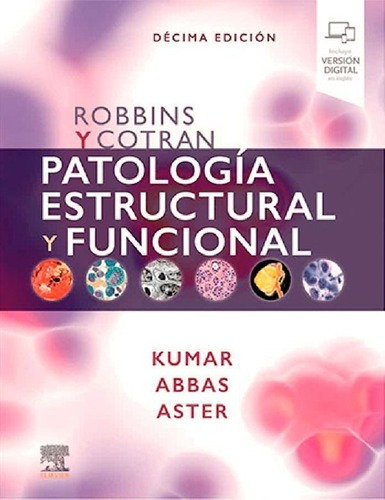 Libro Robbins Y Cotran. Patologia Estructural Y Fu