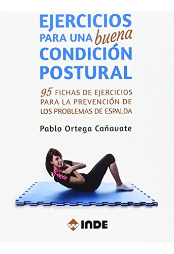 Libro Ejercicios Para Una Buena Condición Postural De Pablo