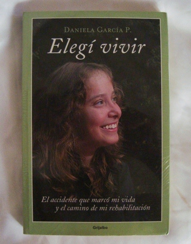 Elegi Vivir Daniela Garcia Palomer Libro Original Oferta 