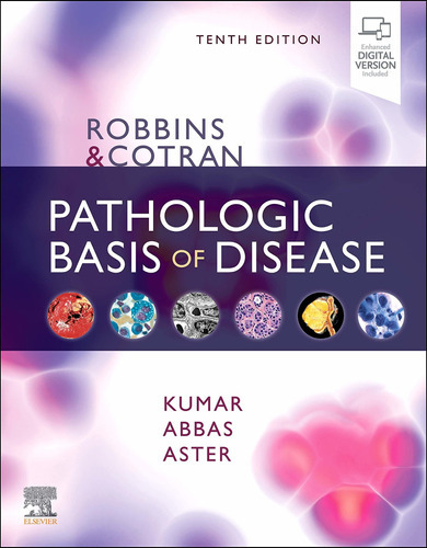 Robbins & Cotran Pathologic Basis Of Disease: Robbins & Cotran Pathologic Basis Of Disease, De Vinay Kumar. Editorial Elsevier, Tapa Dura, Edición 2020 En Inglés, 2020