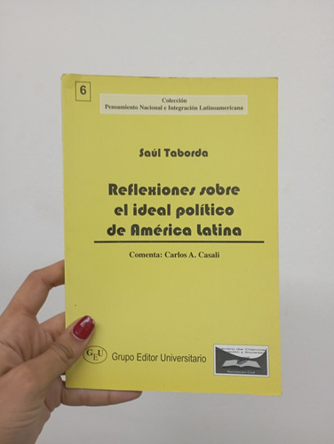 Reflexiones Sobre El Ideal Político De América Latina (Usado)