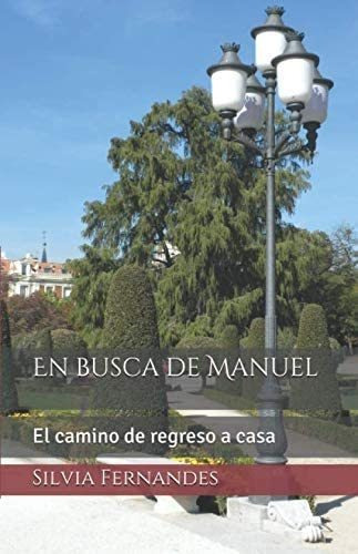 Libro En Busca Manuel El Camino Regreso A Casa (spani