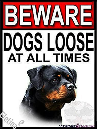 Letrero Advertencia Estaño Beware Dogs Loose At All Time 8.0