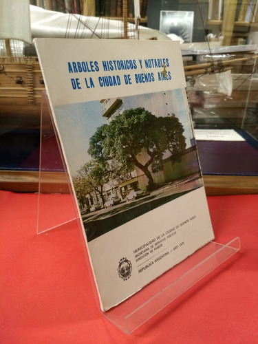 Árboles Históricos Y Notables De La Ciudad De Buenos Aires