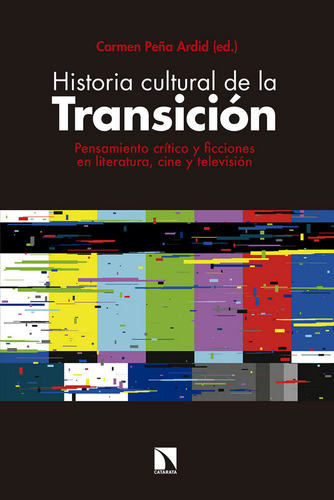 Libro Historia Cultural De La Transiciã³n - Peã±a Ardid, ...