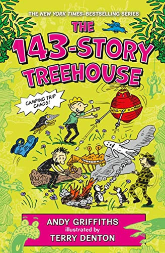 The 143-Story Treehouse: Camping Trip Chaos! (The Treehouse Books, 11) (Libro en Inglés), de Griffiths, Andy. Editorial Feiwel & Friends, tapa pasta dura en inglés, 2022