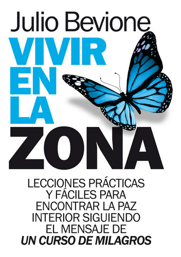 Vivir En La Zona - Bevione,julio