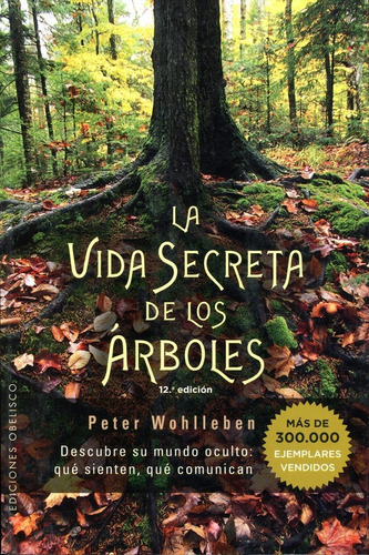 Libro La Vida Secreta De Los Árboles - Peter Wohlleben