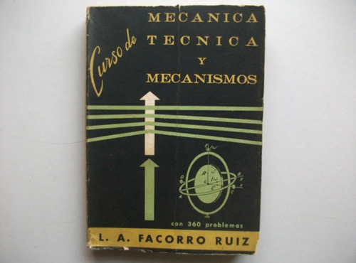 Curso De Mecánica Técnica Y Mecanismos - Facorro Ruiz