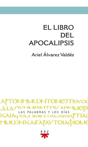 Libro Del Apocalipsis,el - Álvarez Valdes,ariel