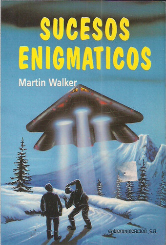 Sucesos Enigmaticos Martin Walker