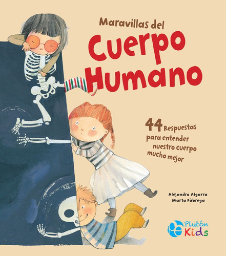 Maravillas Del Cuerpo Humano - Algarra,alejandro