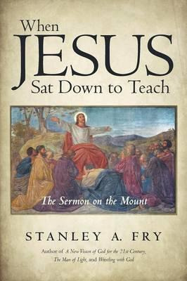 Libro When Jesus Sat Down To Teach - Stanley A Fry