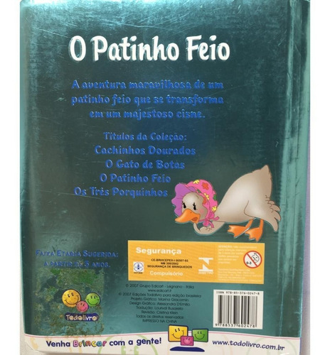 O Gato De Botas + Cachinhos Dourados + O Patinho Feio