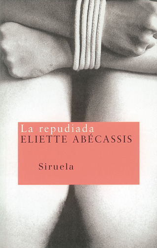 La Repudiada. Eliette Abecassis