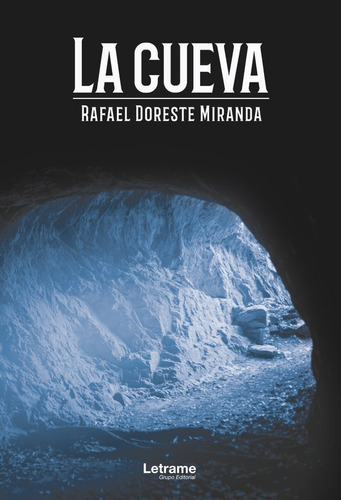 La Cueva, De Doreste Miranda, Rafael. Editorial Letrame S.l., Tapa Blanda En Español