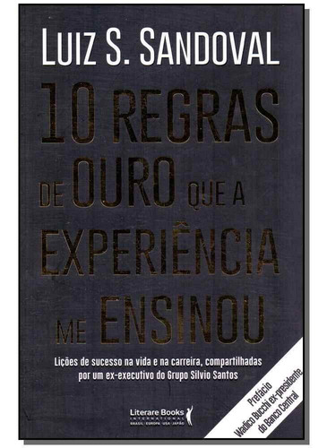 10 Regras De Ouro Que A Experiência Me Ensinou