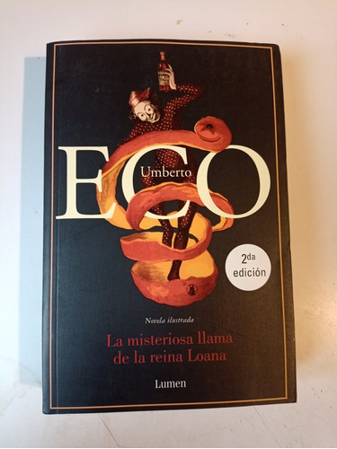 La Misteriosa Llama De La Reina Loana Umberto Eco