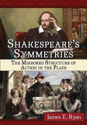 Libro Shakespeare's Symmetries - James E. Ryan