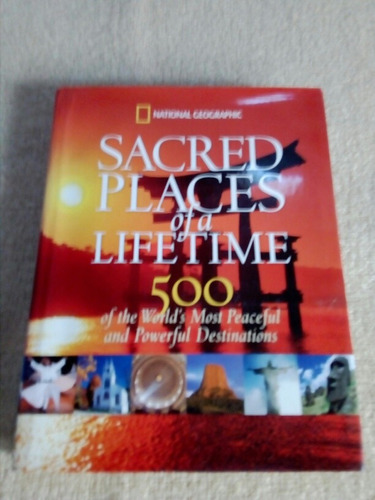 Sacred Places Of A Lifetime. National Geographic